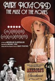 Mary Pickford: The Muse of the Movies filmas