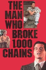The Man Who Broke 1,000 Chains filmas
