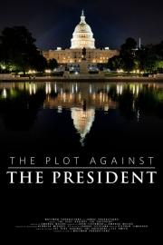 The Plot Against the President filmas