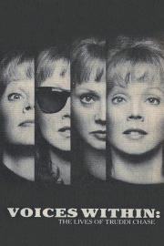 Voices Within: The Lives of Truddi Chase filmas