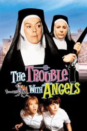 The Trouble with Angels filmas