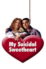 My Suicidal Sweetheart filmas
