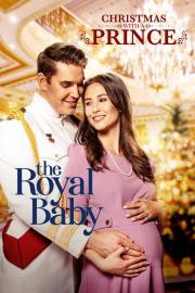 Christmas with a Prince: The Royal Baby filmas