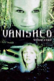 Vanished Without a Trace filmas