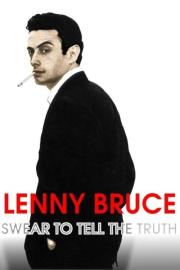 Lenny Bruce: Swear to Tell the Truth filmas