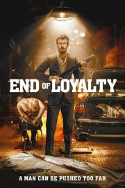End of Loyalty filmas