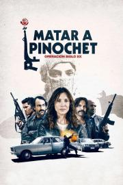 Matar a Pinochet filmas