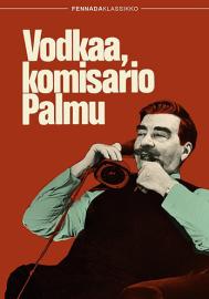 Vodkaa, komisario Palmu filmas