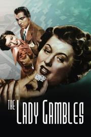 The Lady Gambles filmas