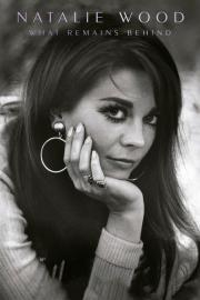 Natalie Wood: What Remains Behind filmas