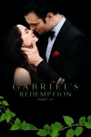 Gabriel's Redemption: Part III filmas