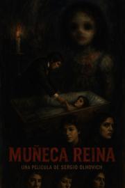 Muñeca reina filmas