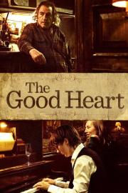 The Good Heart filmas