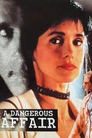 A Dangerous Affair filmas
