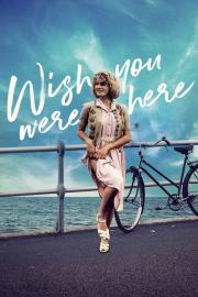 Wish You Were Here filmas