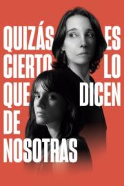 Maybe It's True What They Say About Us filmas