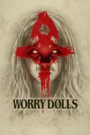 Worry Dolls filmas