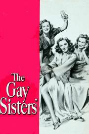 The Gay Sisters filmas