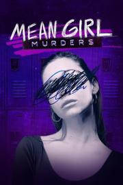 Mean Girl Murders filmas