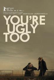 You're Ugly Too filmas