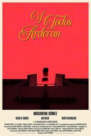 Y todos arderán filmas