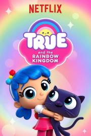 True and the Rainbow Kingdom filmas