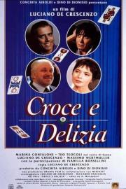 Croce e Delizia filmas