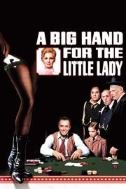 A Big Hand for the Little Lady filmas