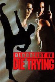 Bloodfist IV: Die Trying filmas