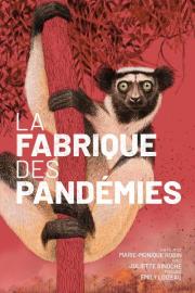 La fabrique des pandémies filmas