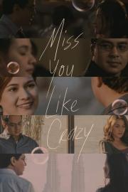 Miss You Like Crazy filmas