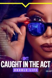 Caught in the Act: Double Life filmas