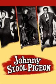 Johnny Stool Pigeon filmas