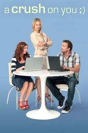 A Crush on You filmas