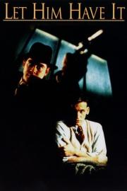 Let Him Have It filmas