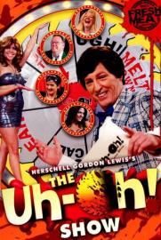 The Uh-oh Show filmas