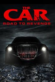 The Car: Road to Revenge filmas