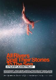 All Rivers Spill Their Stories to the Sea filmas