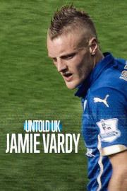 Untold UK: Jamie Vardy filmas