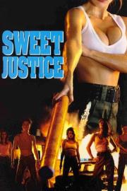 Sweet Justice filmas