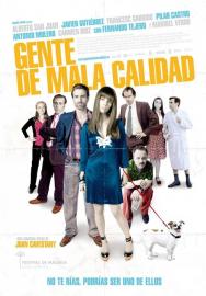 Gente de mala calidad filmas
