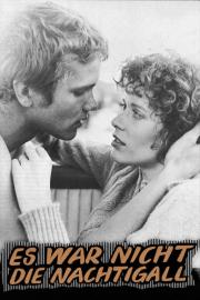 Es war nicht die Nachtigall filmas