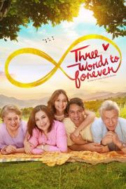 Three Words to Forever filmas