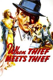 When Thief Meets Thief filmas