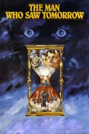 The Man Who Saw Tomorrow filmas