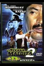 La texana maldita 2 filmas