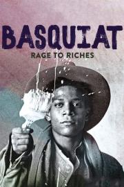Basquiat: Rage to Riches filmas