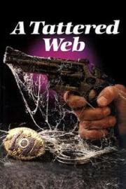 A Tattered Web filmas