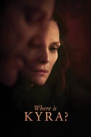 Where Is Kyra? filmas