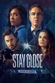 Stay Close filmas